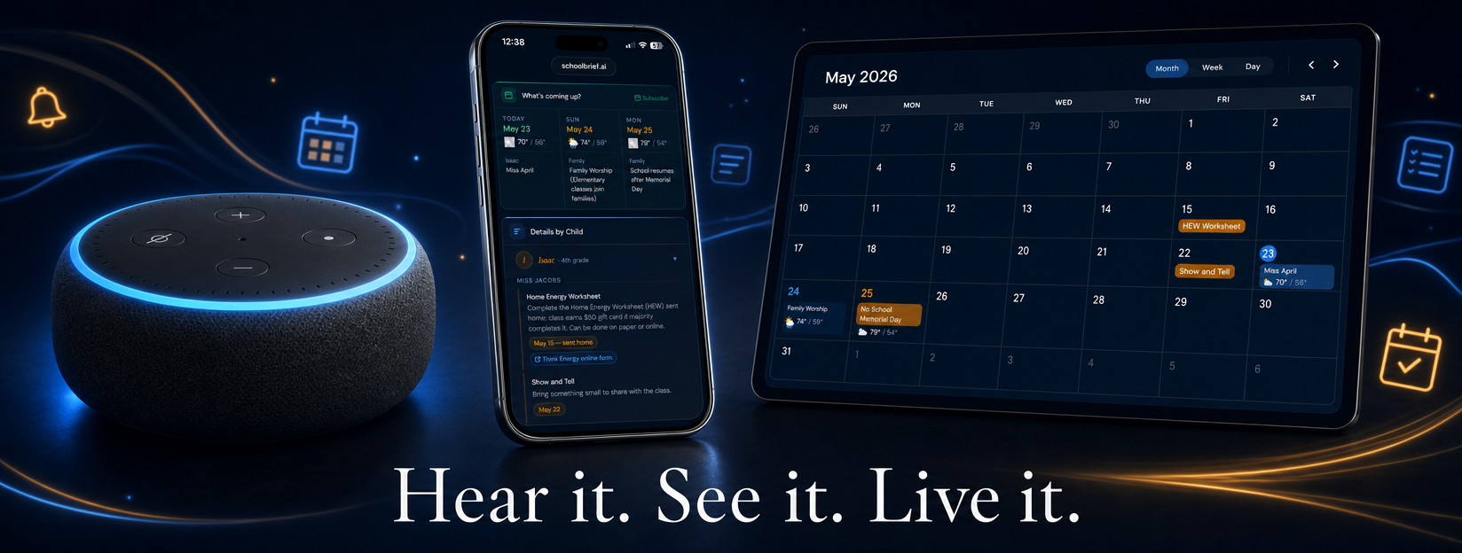 SchoolBrief on Echo, phone, and tablet — Hear it. See it. Live it.